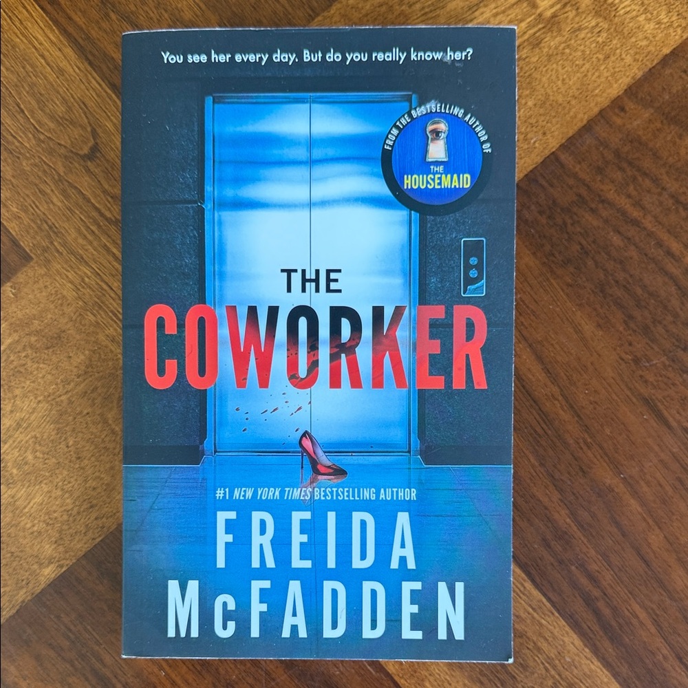 THE COWORKER BY FREIDA MCFADDEN - PAPERBACK - GREAT READ!